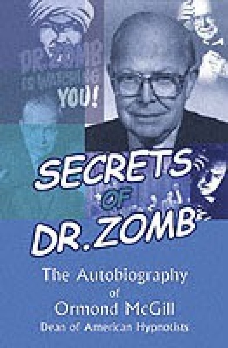 secrets-of-dr-zomb-the-autobiography-of-ormond-mcgill-dean-of-original-imae8aktnstfvcqe.jpeg