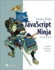 книга-Секреты-JavaScript-ниндзя-Джон-Резиг-Беэр-Бибо-2-издание-Secrets-of-the-JavaScript-Ninja.jpg